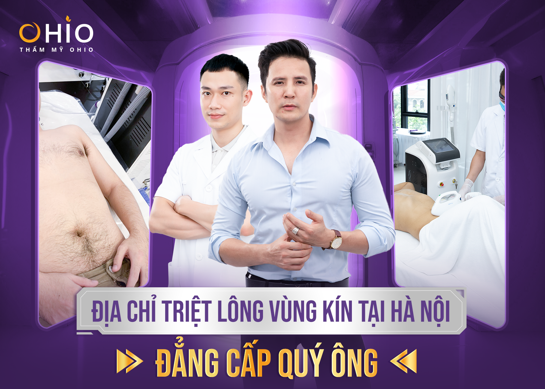 Địa chỉ triệt lông vùng kín tại Hà Nội đẳng cấp Quý Ông - Phòng khám da liễu OHIO triệt lông vùng kín